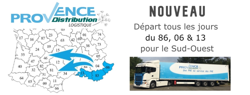 Provence Distribution Logistique nouvelles lignes quotidiennes pour le Sud-Ouest
