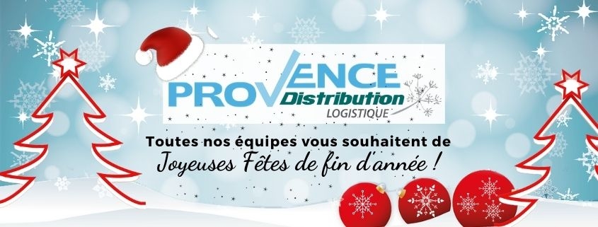 Provence Distribution Logistique vous souhaite de joyeuses fêtes de fin d'année