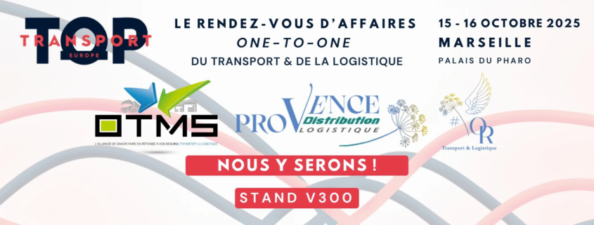 Événement Top Transport Europe 2025 Marseille – Rendez-vous transport & logistique avec Provence Distribution Logistique et OTMS stand V300